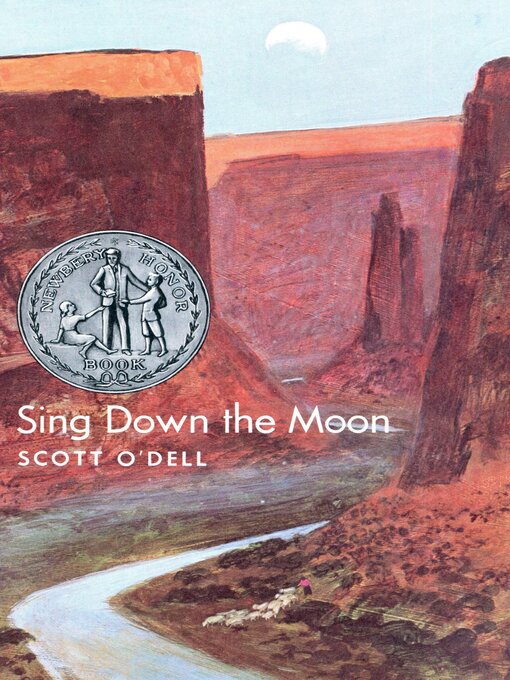 Scott O'Dell创作的Sing Down the Moon作品的详细信息 - 可供借阅